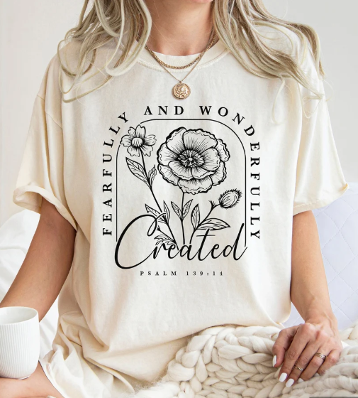 Fearfully And Wonderfully Created Tshirt