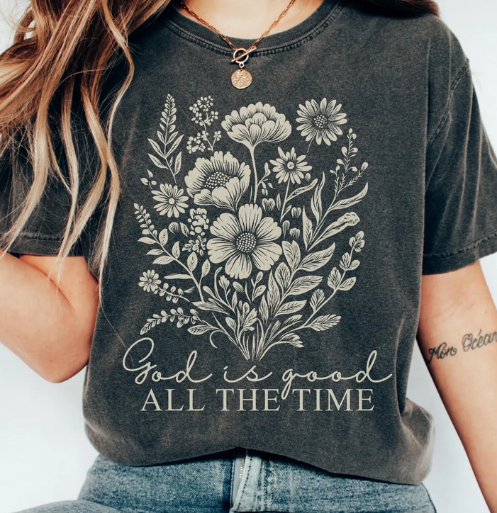 God is Good All The Time Floral Shirt