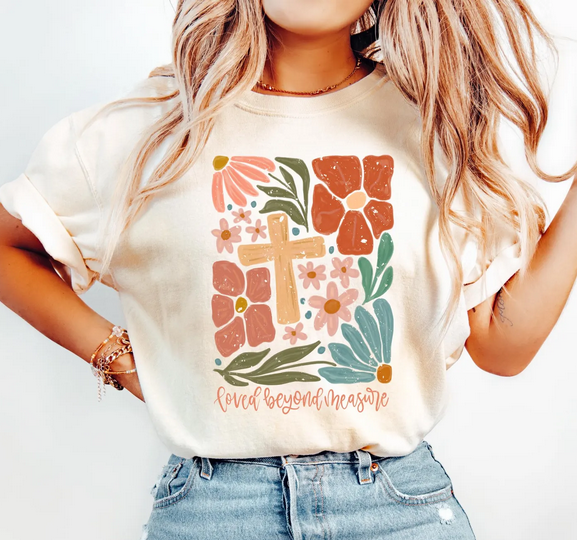 Loved Beyond Measure Floral Boho Tshirt